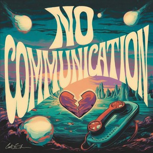No communication (Explicit)