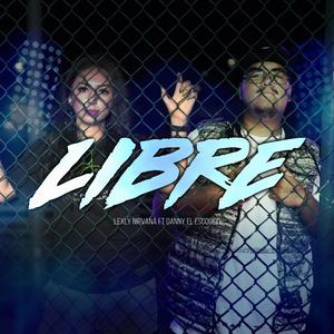 Libre (feat. Danny El Escogido)