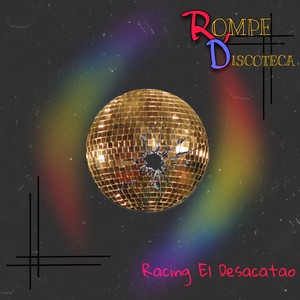 Rompe Discoteca (Explicit)