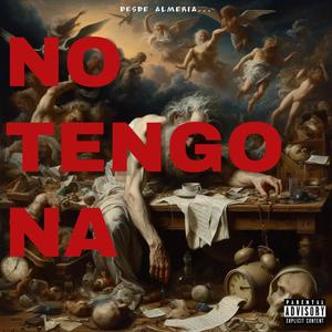 No tengo na (feat. La Niña Bravo) [Explicit]