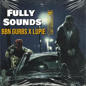 Fully Sounds (feat. Lupie) [Explicit]