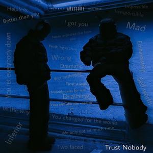 Trust Nobody (Explicit)