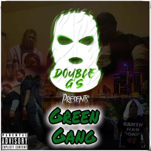 Double G's Presents Green Gang (Explicit)