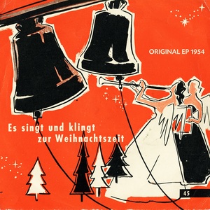 Es singt und klingt zur Weihnachtszeit (Original Weihnachts Album - 1954)