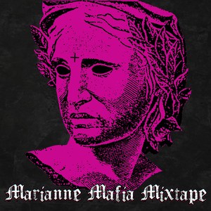 Marianne Mafia Mixtape