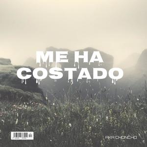 Me ha costado (Explicit)