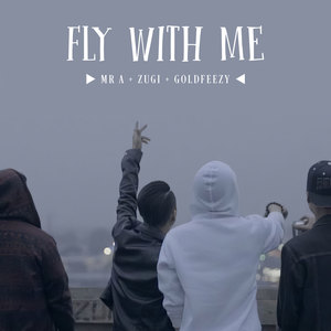 Mr A - Fly With Me