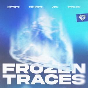 Frozen Traces