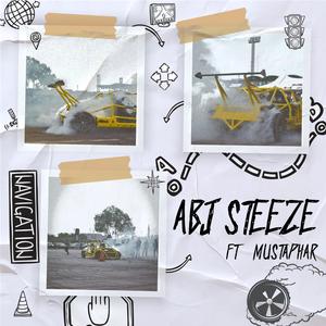 Abj Steeze (feat. Mustaphar) [Explicit]