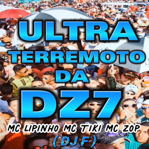 Ultra Terremoto da Dz7 (Explicit)