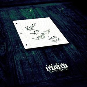 keep yo word (feat. Kiloyugi) (Explicit)