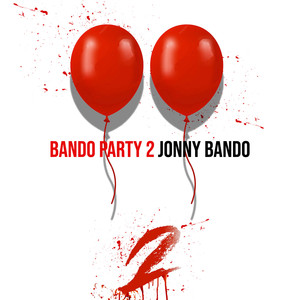 Bando Party 2 (Explicit)