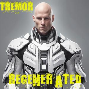 Dj Tremor - Regenerated