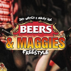 Beers & Maggies Freestyle (Explicit)