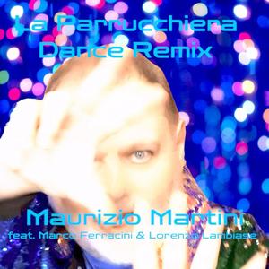 La parrucchiera (feat. Marco Ferracini & Lorenzo Lambiase) ["Dance Remix"]