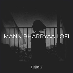 Mann Bharryaa Lofi