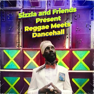 Sizzla and Friends Present Reggae Meets Dancehall