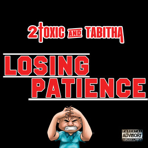 Losing Patience (Explicit)