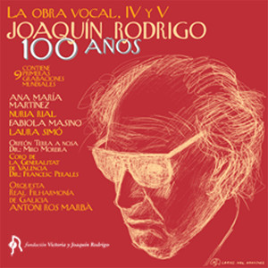 Joaquín Rodrigo. Obra Vocal IV