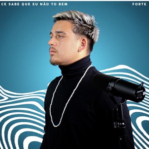 Ce Sabe Que Eu Não to Bem