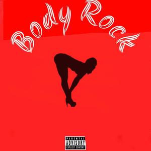 Body Rock (Explicit)