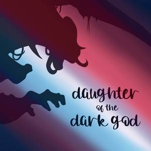 Daughter Of The Dark God (from 
