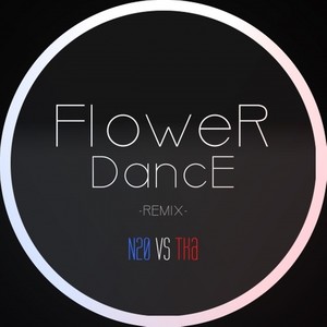 FlowerDance Remix (R+B )