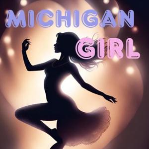 Michigan Girl (Explicit)