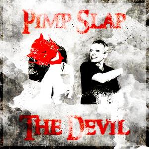 P.S.T.D (Pimp Slap The Devil)