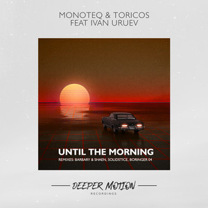 Until The Morning (Solidstice Remix)