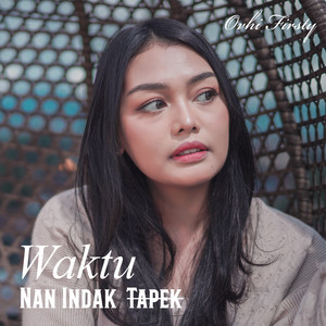 Waktu Nan Indak Tapek