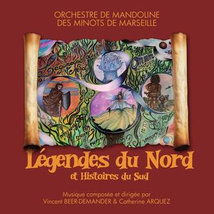 Légendes du Nord et histoires du Sud