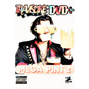 MEGAPINT'z (feat. DVD+) [Explicit]