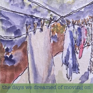 the days we dreamed of moving on (feat. bill corral)