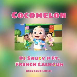 Cocomelon(feat. French Calhoun)