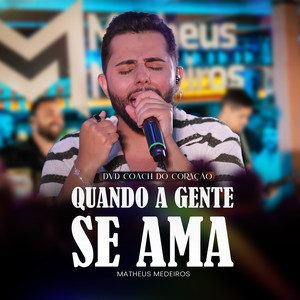 Quando a Gente Se Ama