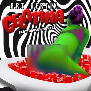 Gelatina(feat. Alyson Montez)