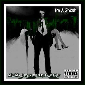 I'm a Ghost (feat. Jowy Jozef) [Explicit]