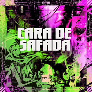 CARA DE SAFADA (Explicit)
