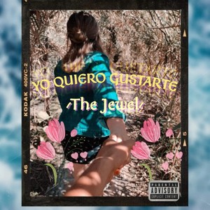 Yo Quiero Gustarte (Explicit)