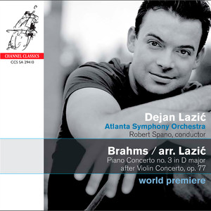 Brahms: Piano Concerto No. 3 in D Major after Violin Concerto, Op. 77 (Arr. Lazić)