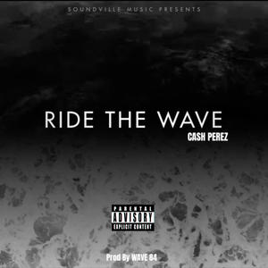 RIde The Wave (Explicit)