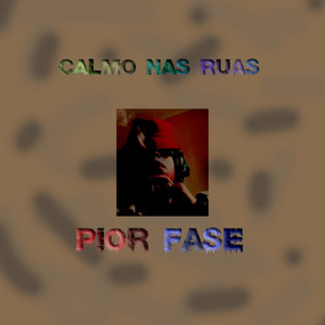 Calmo Nas Ruas (Explicit)