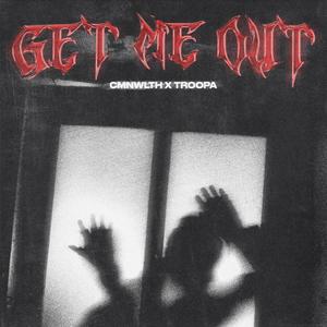 Get Me Out (Explicit)