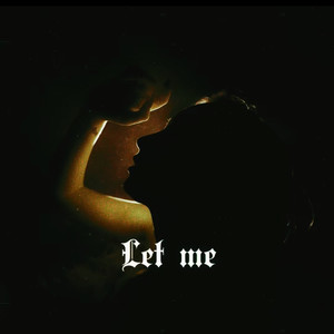 Let Me