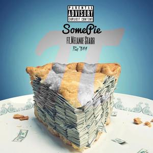 Some Pie (feat. Melanie Starr)