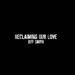 Reclaiming Our Love