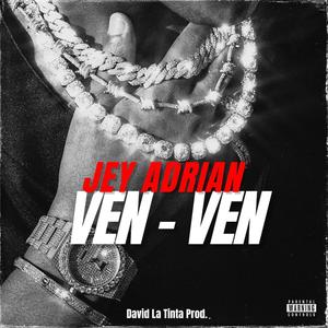 Ven Ven (Explicit)