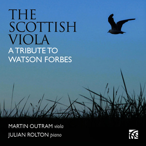 The Scottish Viola: A Tribute to Watson Forbes