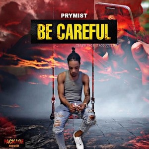 Be Careful (Explicit)